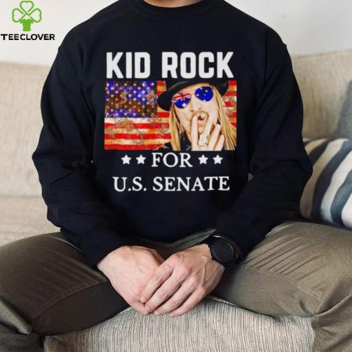 Kid Rock for US Senate hoodie, sweater, longsleeve, shirt v-neck, t-shirt