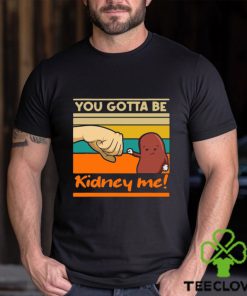 Kidney Funny Pun For A Kidney Donor Vintage Retro T shirt