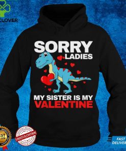 Kids Dinosaur Valentines Day My Sister Is My Valentine Toddler T Shirt tee