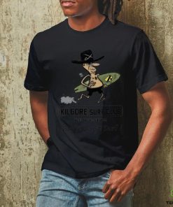 Kilgore surf club Charlie don't surf shirt