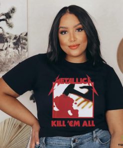 Kill 'Em All hoodie, sweater, longsleeve, shirt v-neck, t-shirt