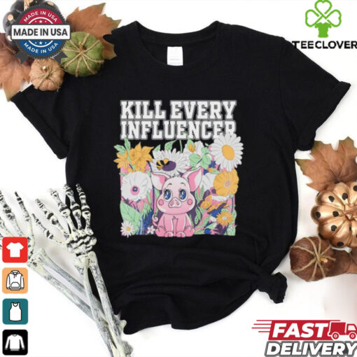 Kill Every Iuencers Shirt