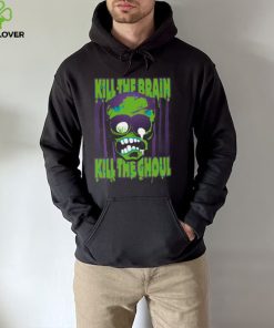 Kill The Brain Kill The Ghoul shirt