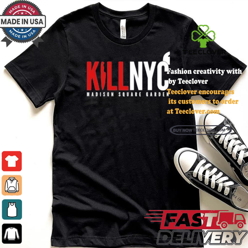 Kill Tony Kill Nyc Madison Square Garden T shirt Kill Tony Kill Nyc Madison Square Garden T shirt