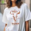 Kill Tony Merch Watch Kill Tony Shirt
