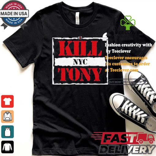 Kill Tony Nyc T shirt
