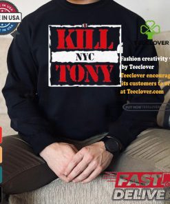 Kill Tony Nyc T shirt