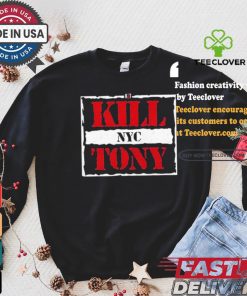 Kill Tony Nyc T shirt