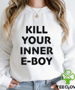 Kill Your Inner Eboy Shirt 2 Kill Your Inner Eboy Shirt