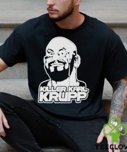 Killer Karl Krupp shirt