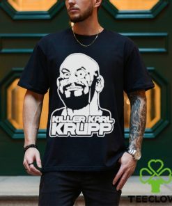Killer Karl Krupp shirt 3 Killer Karl Krupp shirt