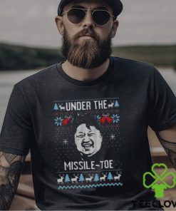 Kim Jong Un Under The Missile Toe Best T Shirt