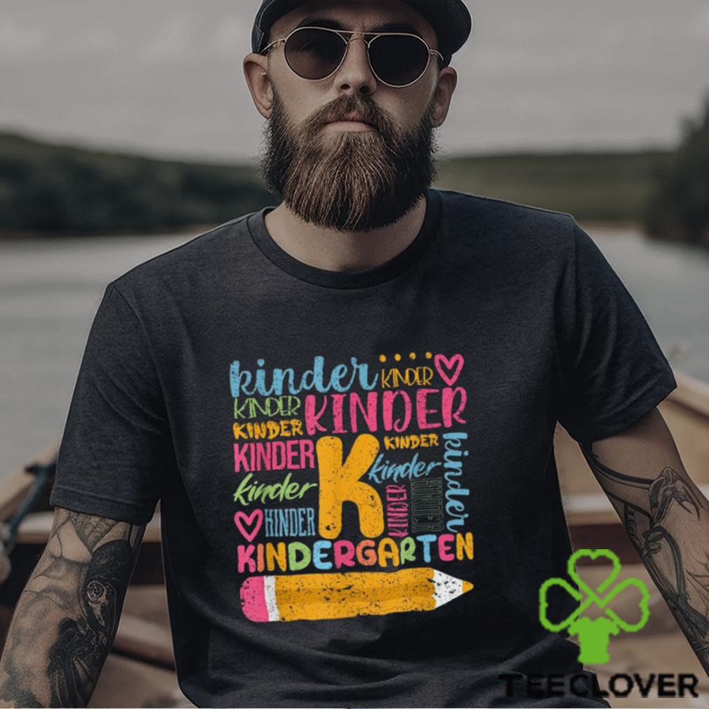 Kindergarten Typography Team Kinder Teacher Back To School Shirt Kindergarten Typography Team Kinder Teacher Back To School Shirt