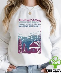 Kindred Valley Dec 14, 2023 Metropolitan Theatre Morgantown Poster shirt