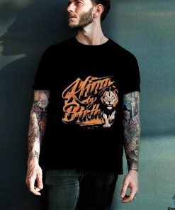 King By Birth Lion T shirt