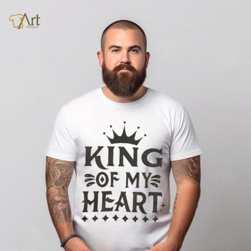King Of My Heart Shirt