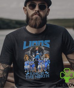 King Of The North Detroit Lions Fan T Shirt