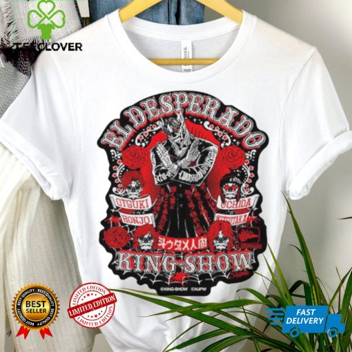 King Show El Desperado vintage hoodie, sweater, longsleeve, shirt v-neck, t-shirt