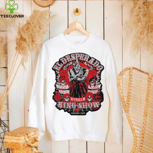 King Show El Desperado vintage hoodie, sweater, longsleeve, shirt v-neck, t-shirt