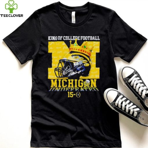 King of College football Michigan Wolverines 15 0 hoodie, sweater, longsleeve, shirt v-neck, t-shirt