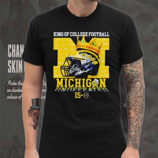 King of College football Michigan Wolverines 15 0 hoodie, sweater, longsleeve, shirt v-neck, t-shirt