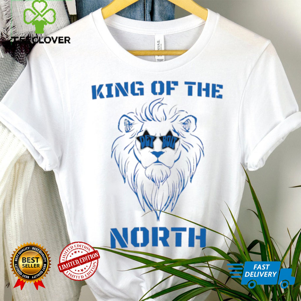 King of the North Detroit Lions mascot funny shirt King of the North Detroit Lions mascot funny shirt
