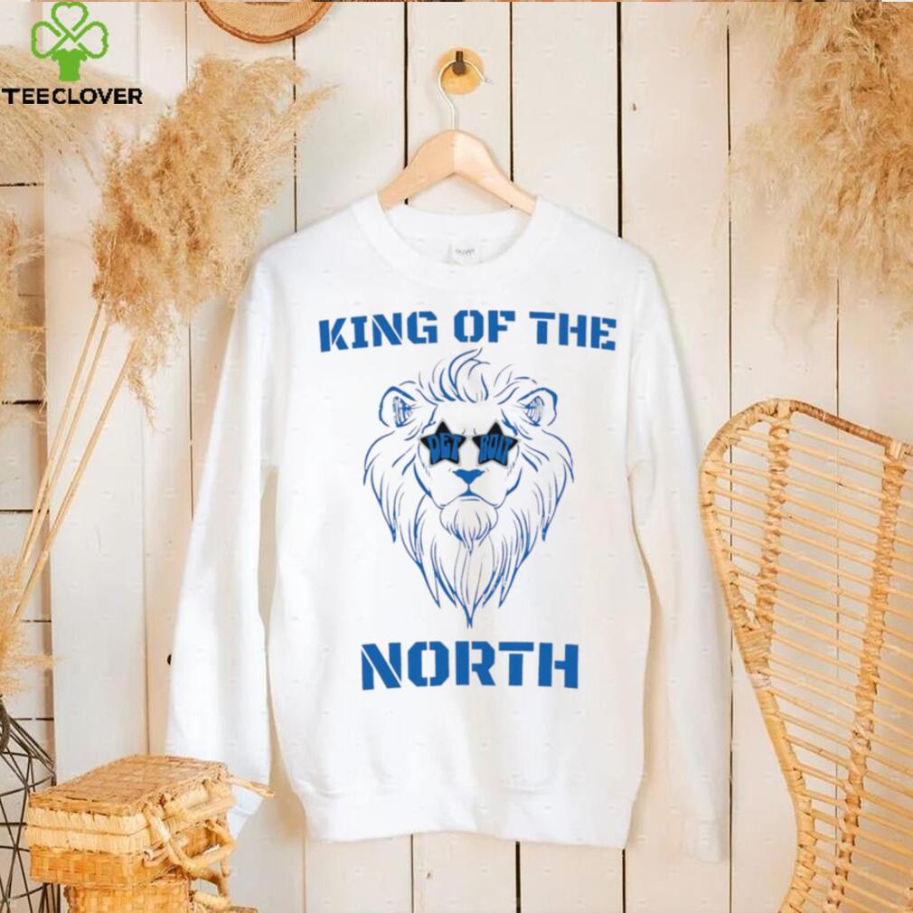 King of the North Detroit Lions mascot funny shirt King of the North Detroit Lions mascot funny shirt