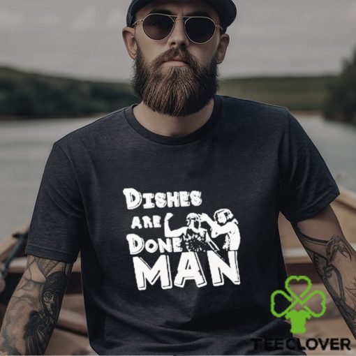 Kinky Horror Dishes Are Done Man shirt