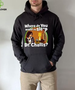 Kinky Horror Where Do You Want To Sleep Dr Challis Shirt