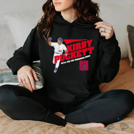 Kirby Puckett We’ll See You Tomorrow Night Minnesota Twins shirt