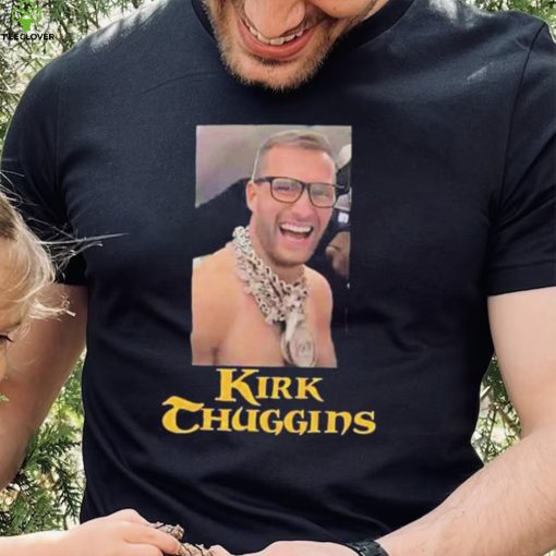 Kirk Cousins Kirk Thuggins Shirt