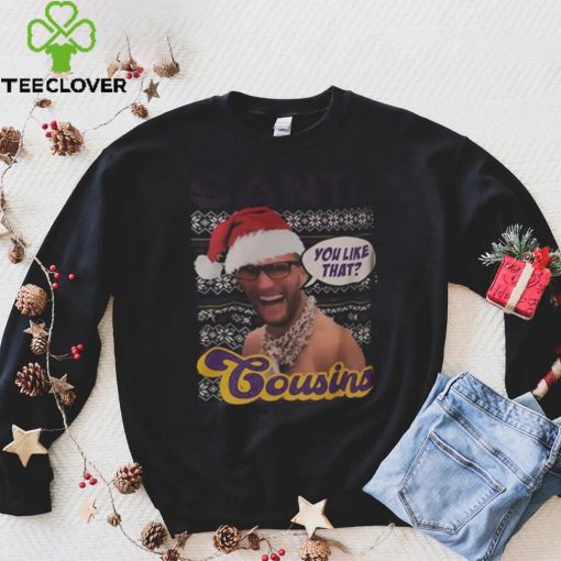 Kirk Cousins Santa Cousins You Like That Christmas Ugly Shirt