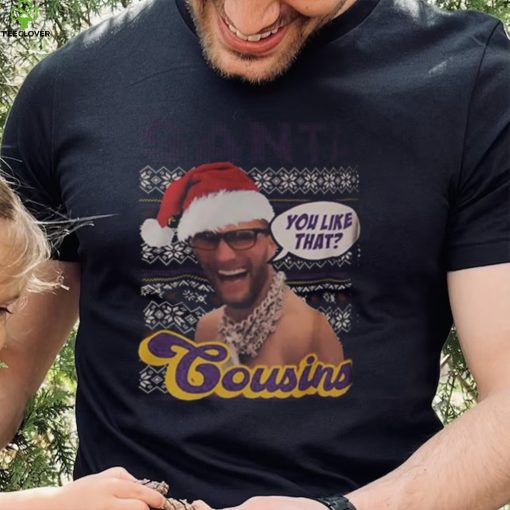 Kirk Cousins Santa Cousins You Like That Christmas Ugly Shirt