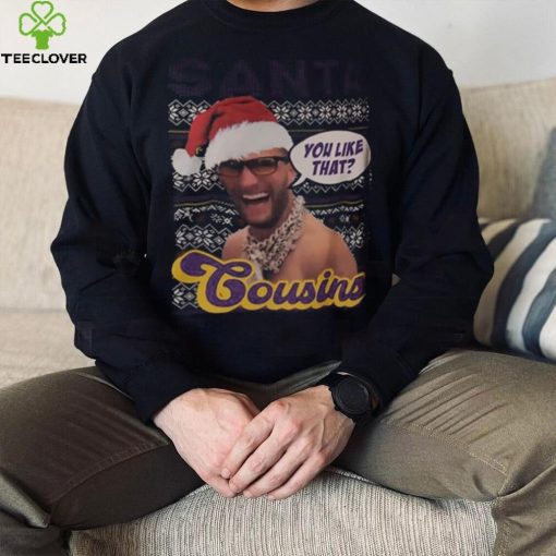 Kirk Cousins Santa Cousins You Like That Christmas Ugly Shirt