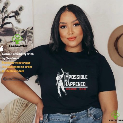 Kirk Gibson 10 15 88 The Impossible Has Happened T Shirt