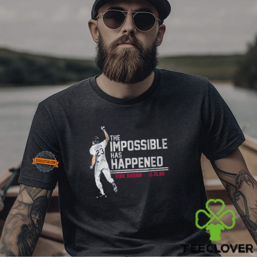 Kirk Gibson The Impossible Has Happened Shirt