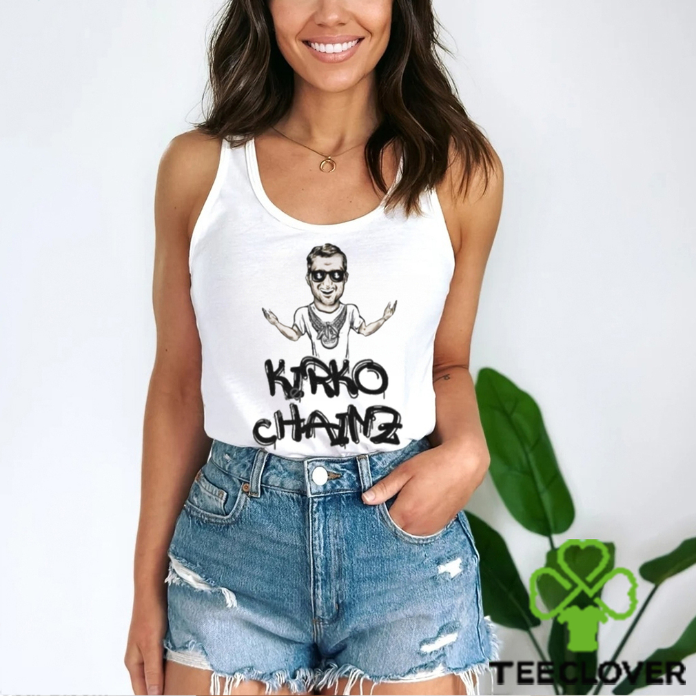 Kirko Chainz Limited Edition T Shirt Kirko Chainz Limited Edition T Shirt