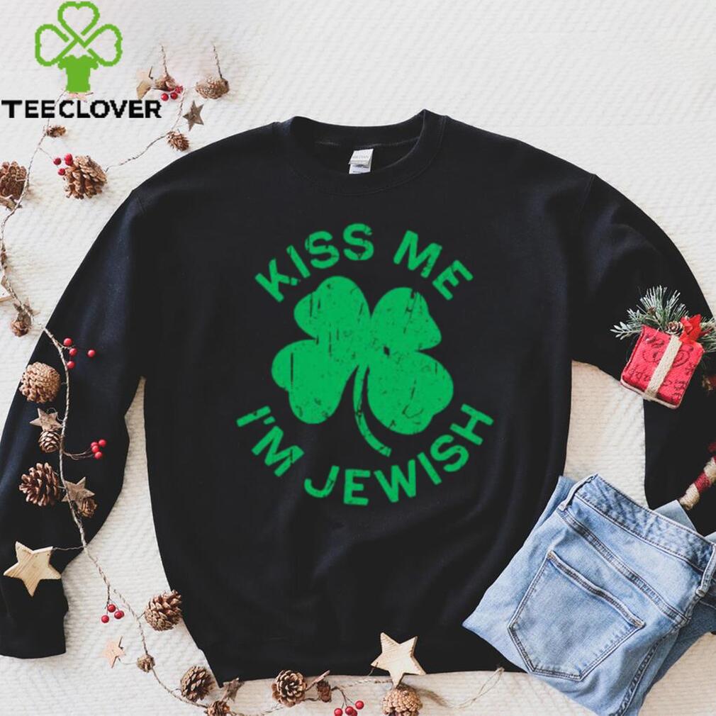 Kiss Me I’m Jewish St’ Patrick’s Day T shirt Kiss Me I’m Jewish St’ Patrick’s Day T shirt