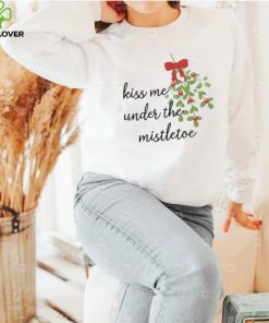 Kiss Me Under The Mistletoe Christmas Shirt