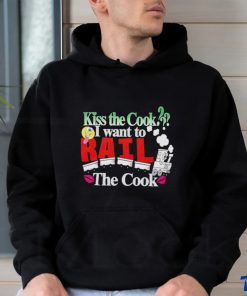 Kiss the cook I wanna rail the cook shirt