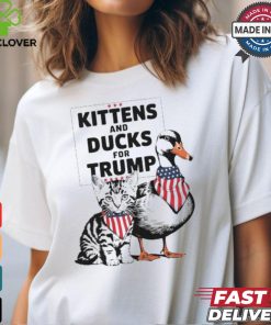 Kittens And Ducks For Trump Kittens For Trump Cats T Shirt
