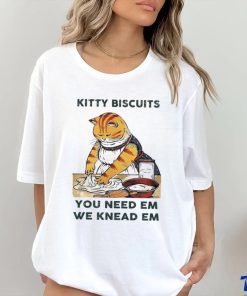 Kitty biscuits we knead em you need em hoodie, sweater, longsleeve, shirt v-neck, t-shirt