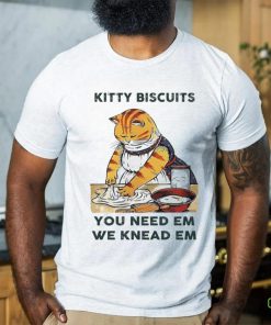 Kitty biscuits we knead em you need em hoodie, sweater, longsleeve, shirt v-neck, t-shirt