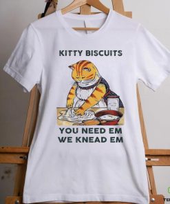 Kitty biscuits we knead em you need em hoodie, sweater, longsleeve, shirt v-neck, t-shirt