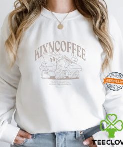 Kixncoffee T Shirt