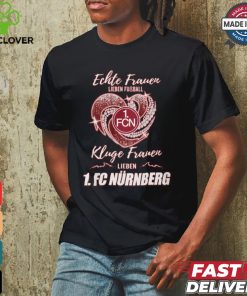 Kluge Frauen Lieben NUR shirt