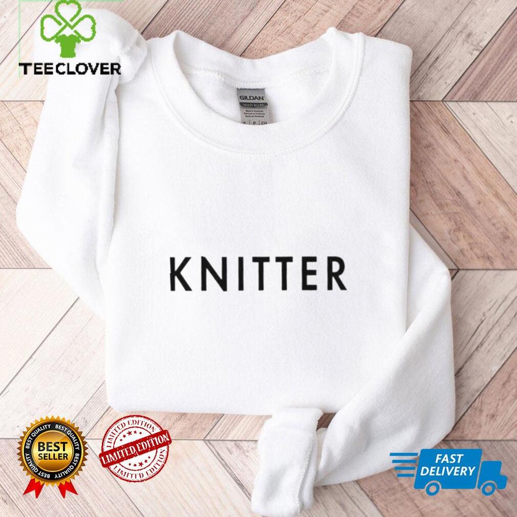 Knitter shirt tee