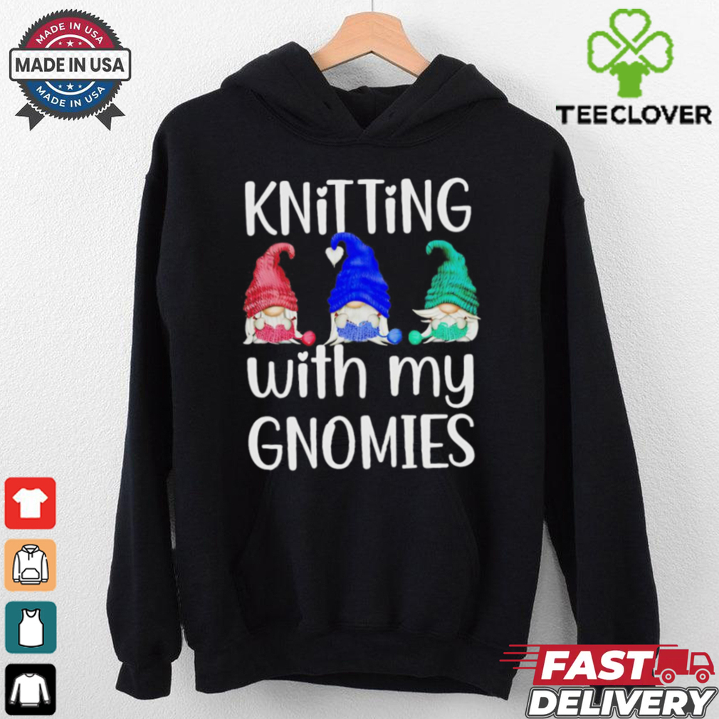 Knitting with my Gnomies crochet knitting shirt Knitting with my Gnomies crochet knitting shirt