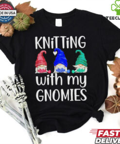 Knitting with my Gnomies crochet knitting shirt