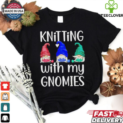 Knitting with my Gnomies crochet knitting shirt